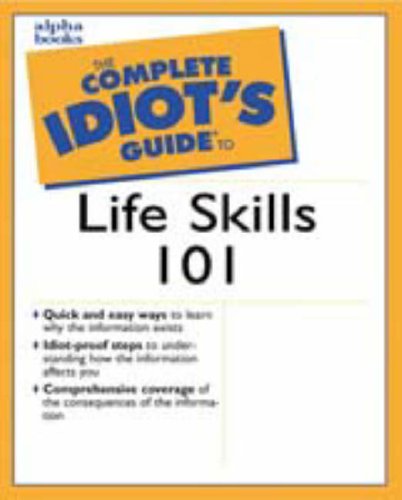 9780028639277: The Complete Idiot's Guide to Life Skills 101