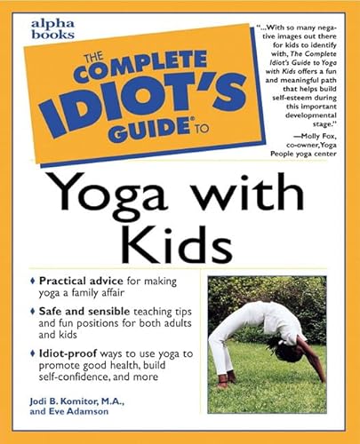 9780028639352: The Complete Idiot's Guide to Yoga With Kids
