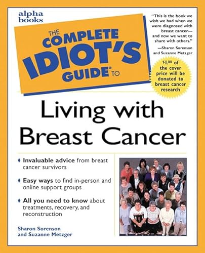 Stock image for Complete Idiot's Guide to Living with Breast Cancer for sale by Better World Books