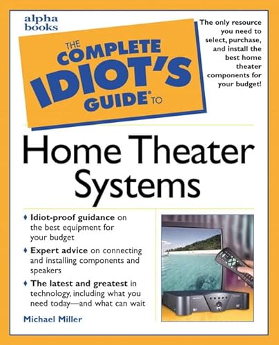 Complete Idiot's Guide to Home Theater Systems (9780028639390) by Miller, Michael