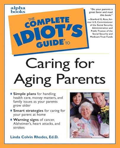Imagen de archivo de Complete Idiot's Guide to Caring for Aging Parents a la venta por Wonder Book