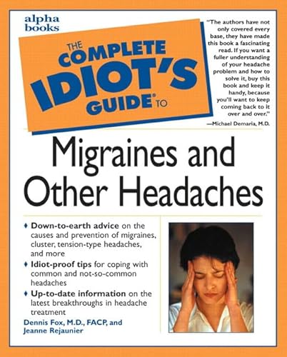 Stock image for Complete Idiot's Guide to Migraines and Other Headaches for sale by Half Price Books Inc.