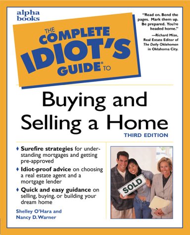 9780028639604: Complete Idiot's Guide to Buying and Selling a Home, Third Edition