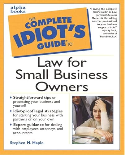 Stock image for The Complete Idiot's Guide to Law for Small Business Owners for sale by ThriftBooks-Atlanta