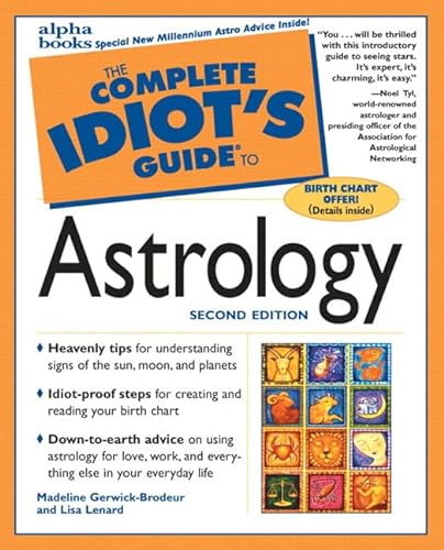 The Complete Idiot's Guide to Astrology (2nd Edition) (9780028639697) by Madeline Gerwick-Brodeur; Lisa Lenard