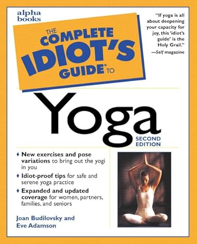 The Complete Idiot's Guide to Yoga (2nd Edition) (9780028639703) by Budilovsky, Joan; Adamson, Eve