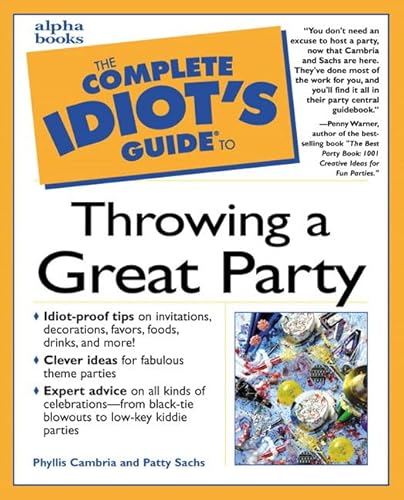 Imagen de archivo de Complete Idiot's Guide to Throwing a Great Party a la venta por Better World Books: West
