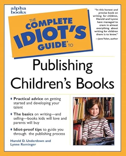 Complete Idiot's Guide to Publishing Children's Books