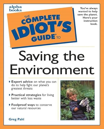 9780028639826: Complete Idiot's Guide to Saving the Environment