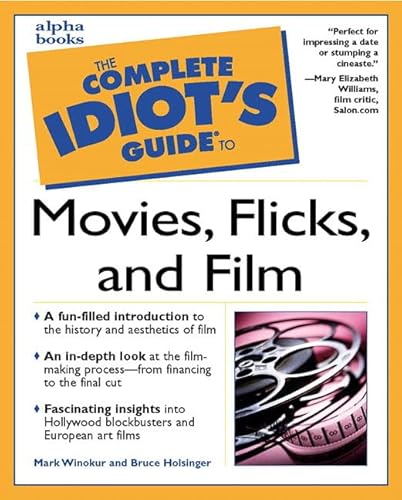 Imagen de archivo de Complete Idiot's Guide to Movies, Flicks, and Films a la venta por Better World Books