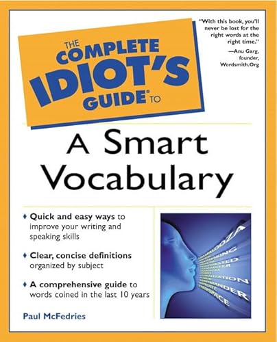 The Complete Idiot's Guide to a Smart Vocabulary - McFedries, Paul