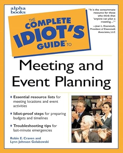 9780028640044: Complete Idiot's Guide to Meeting and Event Planning
