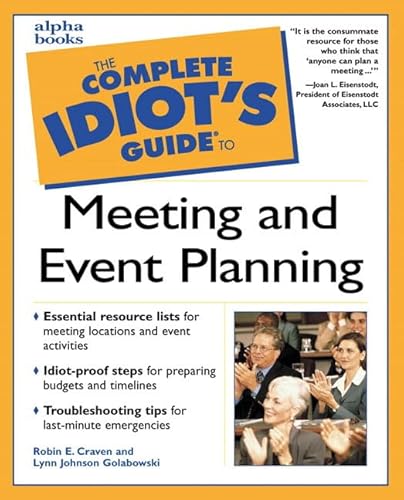 Imagen de archivo de Complete Idiot's Guide to Meeting and Event Planning a la venta por Better World Books