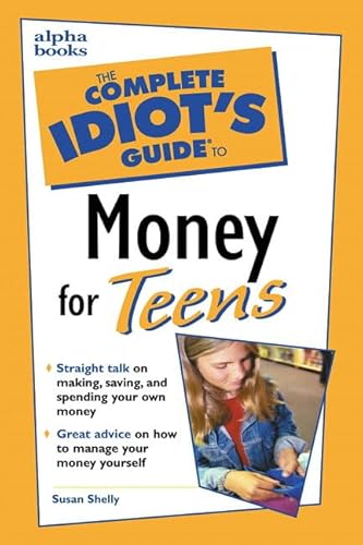 Beispielbild fr The Complete Idiot's Guide to Money for Teens zum Verkauf von SecondSale