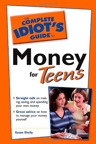 Imagen de archivo de The Complete Idiot's Guide to Money for Teens a la venta por Gulf Coast Books