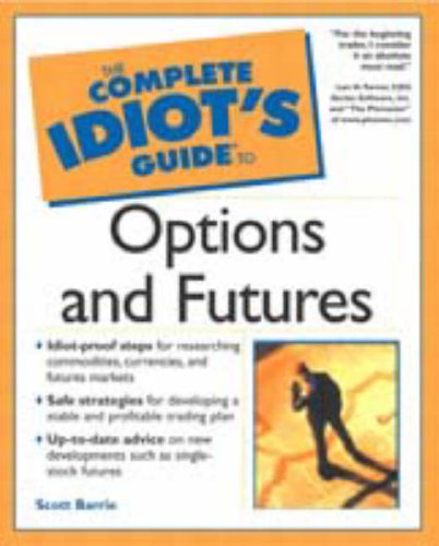 Beispielbild fr The Complete Idiot's Guide to Options and Futures zum Verkauf von Better World Books: West