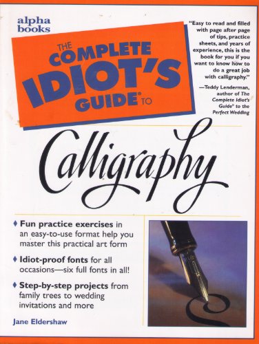 The Complete Idiot's Guide to Calligraphy