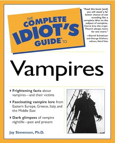Imagen de archivo de The Complete Idiot's Guide to Vampires a la venta por Half Price Books Inc.