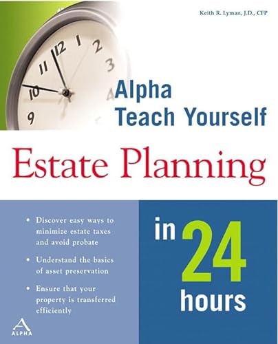 9780028641973: Alpha Teach Yourself Estate Planning in 24 Hours
