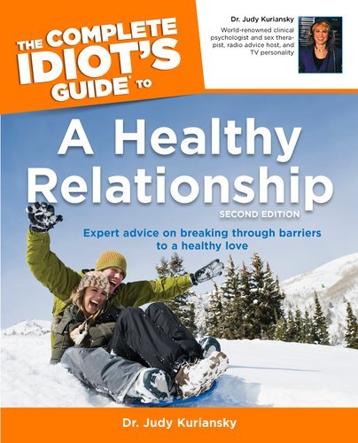 The Complete Idiot's Guide(R) to a Healthy Relationship (2nd Edition) (9780028642062) by Kuriansky, Judy