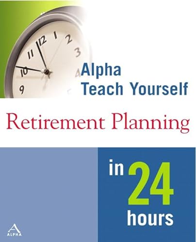 Imagen de archivo de Retirement Planning in 24 Hours a la venta por Better World Books