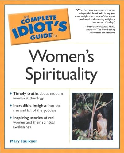 The Complete Idiot's Guie to Women's Spirituality