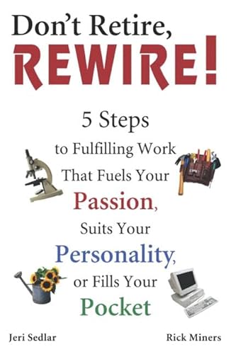 Stock image for Don't Retire, REWIRE! for sale by SecondSale