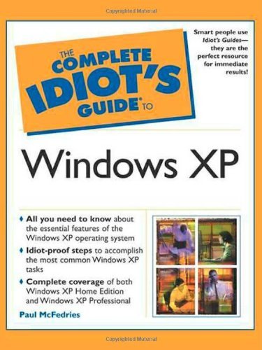 The Complete Idiot's Guide to Windows XP (9780028642321) by McFedries, Paul