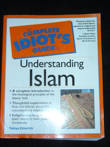 Imagen de archivo de The Complete Idiot's Guide to Understanding Islam (The Complete Idiot's Guide) a la venta por SecondSale