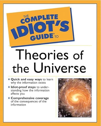 Stock image for The Complete Idiot's Guide to Theories of the Universe for sale by Gulf Coast Books