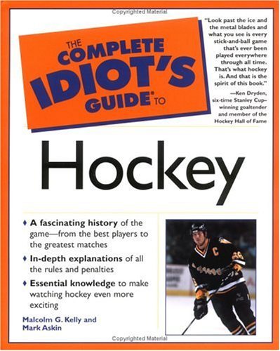 Imagen de archivo de The Complete Idiots Guide to Hockey a la venta por ThriftBooks-Atlanta