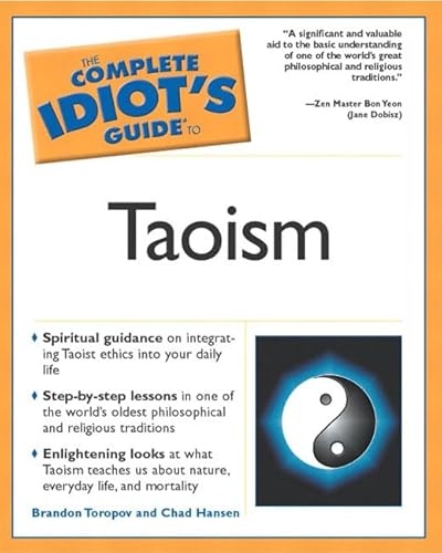 Stock image for The Complete Idiot's Guide to Taoism for sale by Bookmonger.Ltd