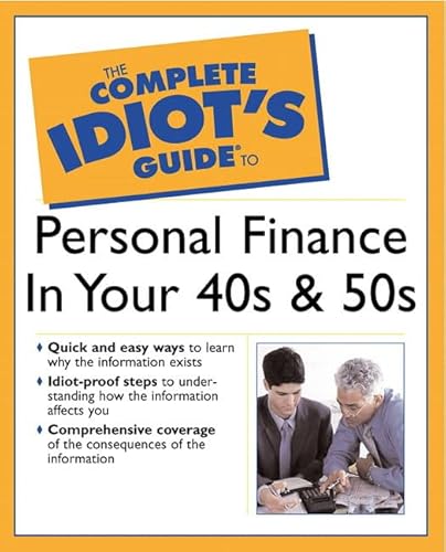 Beispielbild fr The Complete Idiot's Guide to Personal Finance in Your 40s and 50s zum Verkauf von Gulf Coast Books