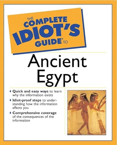 9780028642772: The Complete Idiot's Guide to Ancient Egypt