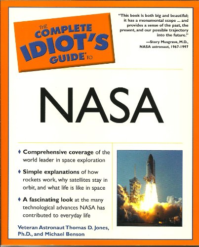 Beispielbild fr The Complete Idiot's Guide(R) to NASA zum Verkauf von Wonder Book