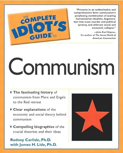 The Complete Idiot's GuideÂ® to Communism (9780028643144) by Carlisle Ph.D., Rodney; Lide, James H.