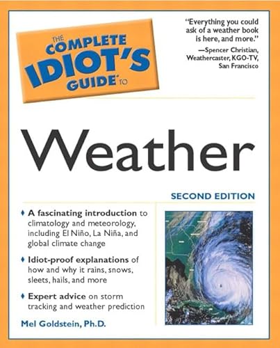 The Complete Idiot's Guide to Weather (2nd Edition) - Goldstein, Mel