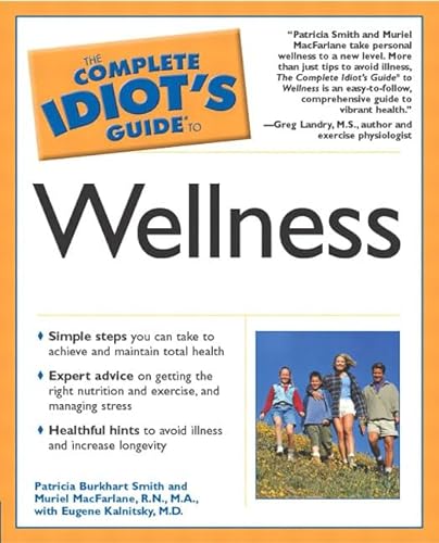 Imagen de archivo de The Complete Idiot's Guide to Wellness a la venta por Hippo Books
