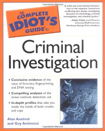 Stock image for The Complete Idiot's Guide to Criminal Investigation for sale by SecondSale