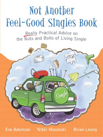 Beispielbild fr Not Another Feel-Good Singles Book zum Verkauf von Ebooksweb
