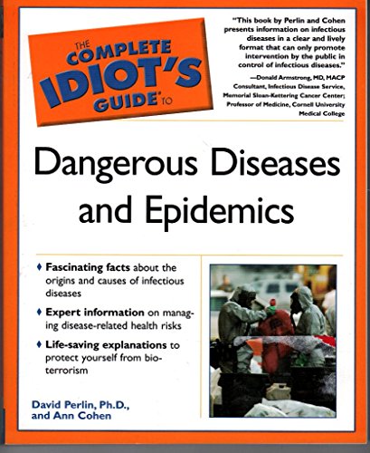 9780028643595: Complete Idiot's Guide to Dangerous Diseases & Epidemics