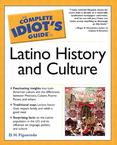 9780028643601: The Complete Idiot's Guide to Latino History and Culture
