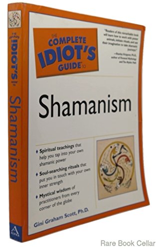 Imagen de archivo de The Complete Idiot's Guide to Shamanism a la venta por ThriftBooks-Atlanta