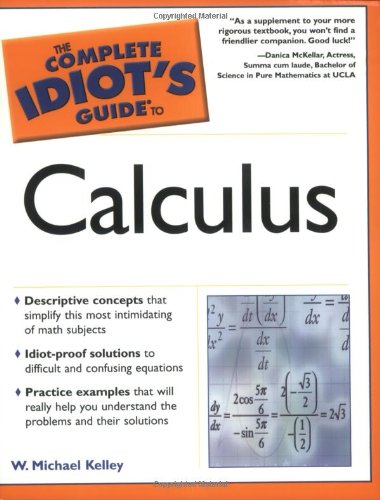 Beispielbild fr The Complete Idiot's Guide to Calculus zum Verkauf von Wonder Book