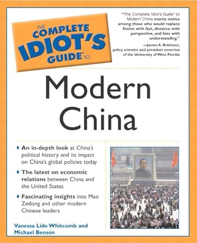 The Complete Idiot's Guide to Modern China (9780028643861) by Vanessa Lide Whitcomb; Mike Benson
