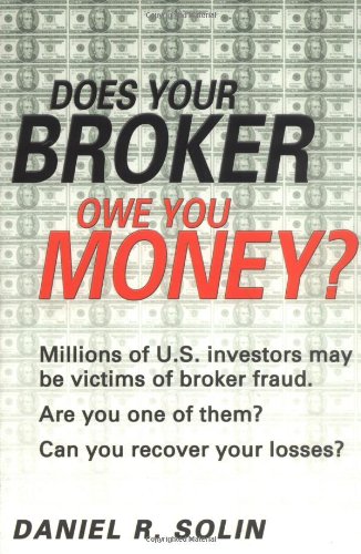 Beispielbild fr Does Your Broker Owe You Money? zum Verkauf von ThriftBooks-Dallas