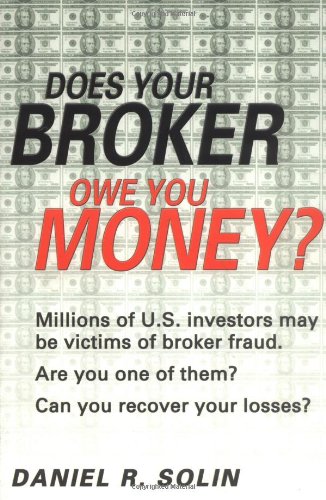 Stock image for Does Your Broker Owe You Money? for sale by ThriftBooks-Dallas