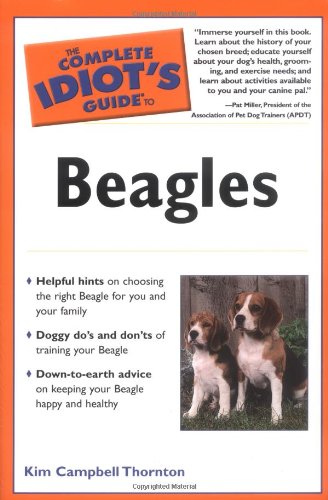 Imagen de archivo de The Complete Idiot's Guide to Beagles a la venta por SecondSale