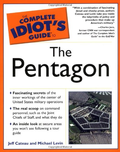 Stock image for The Complete Idiot's Guide to the Pentagon for sale by Wonder Book