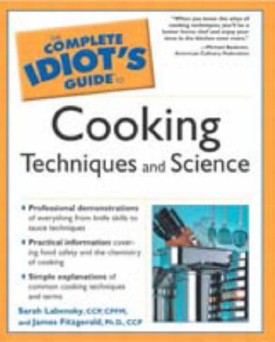 Beispielbild fr Complete Idiot's Guide to Cooking Techniques and Science zum Verkauf von ThriftBooks-Atlanta